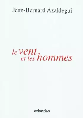 Couverture du produit · Vent et les hommes (le)