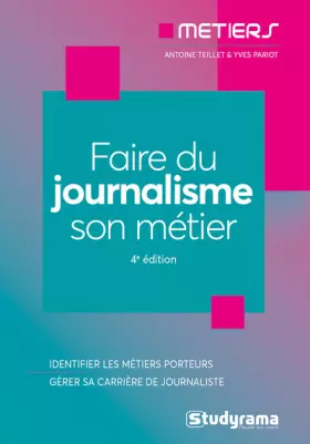 Couverture du produit · Faire du journalisme son métier