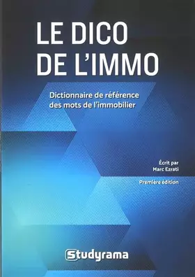 Couverture du produit · Le dico de l'immo: Dictionnaire de référence des mots de l'immobilier