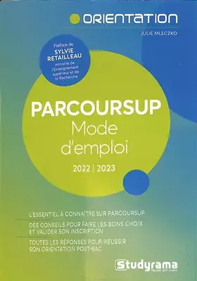 Couverture du produit · Parcoursup - Mode d'emploi 2022/2023