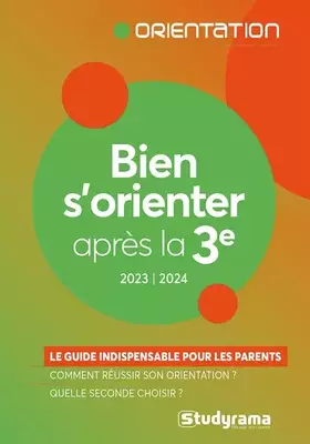 Couverture du produit · Bien s'orienter après la 3e: Le guide indispensable pour les parents