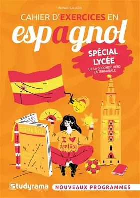 Couverture du produit · Cahier d’exercices en espagnol – Spécial lycée: Nouveaux programmes