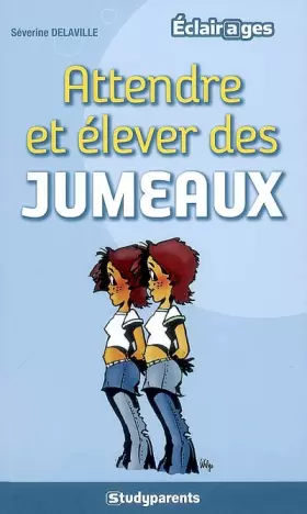 Couverture du produit · Attendre et élever des jumeaux