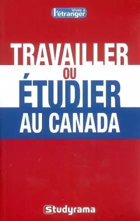 Couverture du produit · Travailler ou étudier au Canada