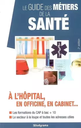Couverture du produit · Le guide des métiers de la santé