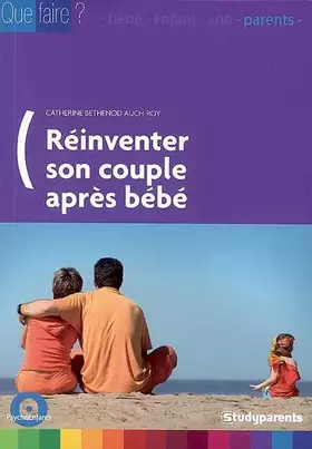 Couverture du produit · Réinventer son couple après bébé