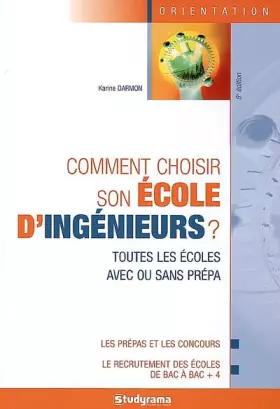 Couverture du produit · Comment choisir son école d'ingénieurs ?