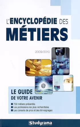 Couverture du produit · Encyclopédie des métiers 2009 - 2010 (l')