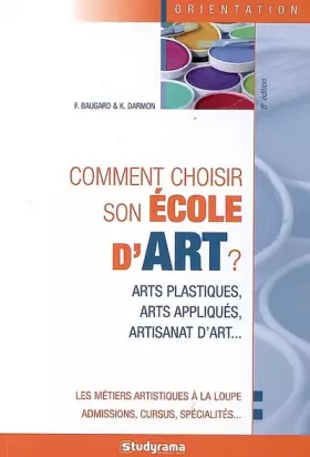 Couverture du produit · Comment choisir son école d'art 8e édition