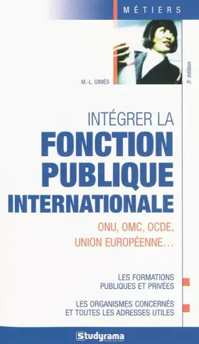 Couverture du produit · Intégrer la fonction publique internationale