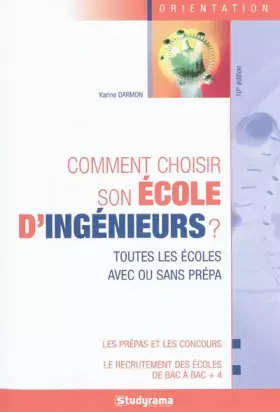 Couverture du produit · Comment choisir son école d'ingénieurs ?