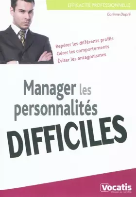 Couverture du produit · Manager les personnalités difficiles