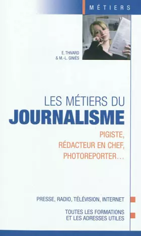 Couverture du produit · Les métiers du journalisme