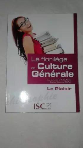 Couverture du produit · le florilege de culture generale - le plaisir