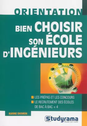 Couverture du produit · Bien choisir son école d'ingénieurs