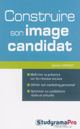 Couverture du produit · Construire son image candidat