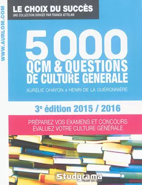 Couverture du produit · 5000 QCM de culture générale - 3e édition 2015 / 2016