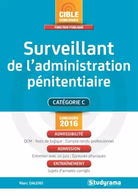 Couverture du produit · Surveillant de l'administration pénitentiaire concours 2016