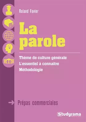 Couverture du produit · La parole - Thème de culture générale prépa commerciale