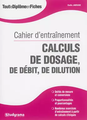 Couverture du produit · Caahier d'entraînement calculs de dosage de débit de dilution