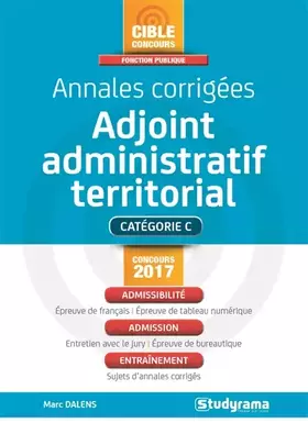 Couverture du produit · Annales corrigées Adjoint administratif: Concours 2017 - Catégorie C