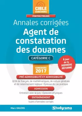 Couverture du produit · Annales corrigées agent de constatation des douanes concours