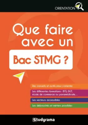 Couverture du produit · Que faire avec un bac STMG ?