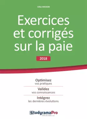 Couverture du produit · Exercices et corrigés sur la paie - Edition 2018