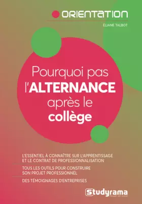 Couverture du produit · Pourquoi pas l'alternance après le collège ?