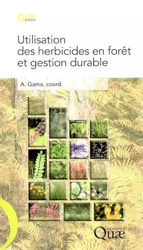 Couverture du produit · Utilisation des herbicides en forêt et gestion durable