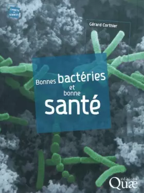 Couverture du produit · Bonnes bactéries et bonne santé