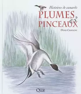 Couverture du produit · Plumes & pinceaux : Histoires de canards