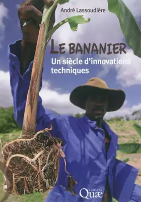 Couverture du produit · Le bananier : un siècle d'innovations techniques