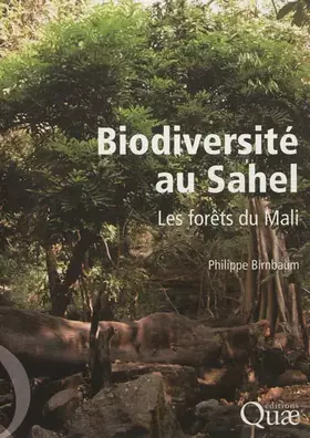 Couverture du produit · Biodiversité au Sahel: Les forêts du Mali.