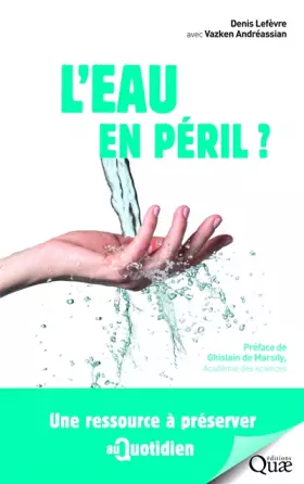 Couverture du produit · L'eau en péril ?: Une ressource à préserver au quotidien.