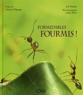 Couverture du produit · Formidables fourmis !: Un peuple conquérant