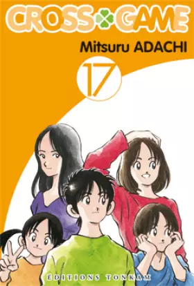 Couverture du produit · Cross game Vol.17