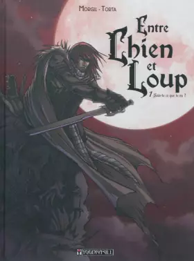 Couverture du produit · Entre chien et loup T01