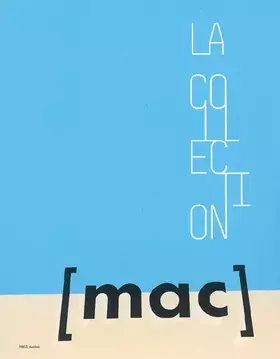 Couverture du produit · La collection du mac marseille. - 1967-2007