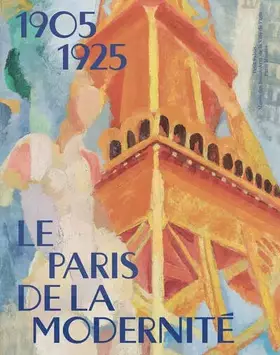 Couverture du produit · Le Paris de la modernité