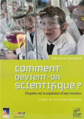 Couverture du produit · Comment devient-on scientifique ? : Enquête sur la naissance d'une vocation