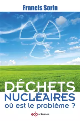 Couverture du produit · Déchets nucléaires : où est le problème ?