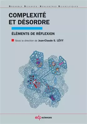 Couverture du produit · Complexité et désordre éléments de réflexion