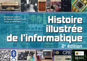 Couverture du produit · Histoire illustrée de l'informatique: 2e édition