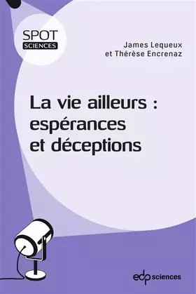 Couverture du produit · La vie ailleurs : espérances et déceptions
