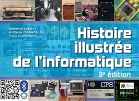 Couverture du produit · Histoire illustrée de l'informatique: 3e édition