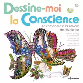Couverture du produit · Dessine-moi la conscience: La conscience à la lumière de l'évolution