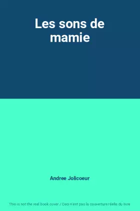 Couverture du produit · Les sons de mamie