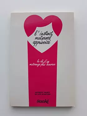 Couverture du produit · L' Instinct maternel apprivoisé