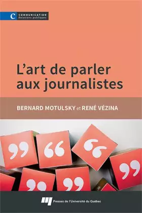 Couverture du produit · L'art de parler aux journalistes